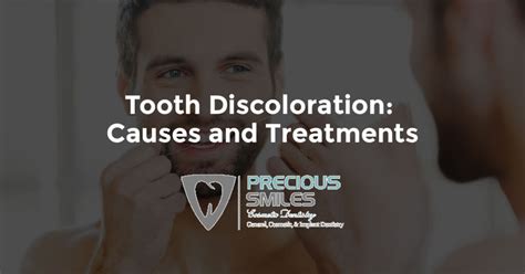 Tooth Discoloration Causes And Treatments Cosmetic Dentistry In