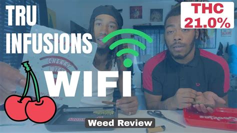 Tru Infusions Cherry Wifi Weed Strain Review Youtube