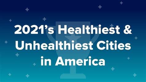 2021s Healthiest And Unhealthiest Cities In America Youtube