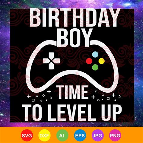 Download Birthday boy tie to level up, birthday svg, happy birthday ...