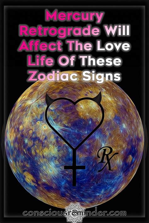mercury retrograde will affect the love life of these zodiac signs mercury retrograde
