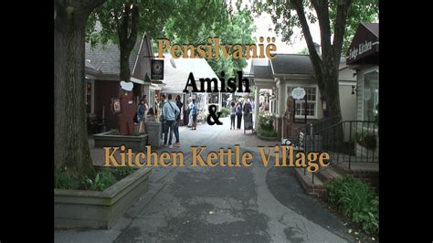 Usa Kitchen Kettle Village Amish Tour Part 5 By Vps Schuitema Youtube