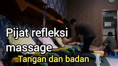 Pijat Refleksi Massage Tangan Kaki Dan Badan Youtube