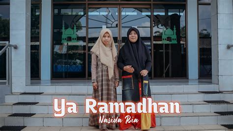 Ya Ramadhan Nasida Ria Cover By Lailatul Ft Khalimatus Youtube