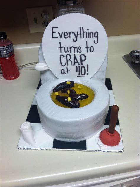Turning 40 Birthday Cake 40th Birthday Cakes Toilet Cake Cake