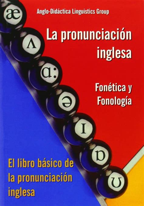 La Pronunciación Inglesa Fonética Y Fonología A Handbook Of English
