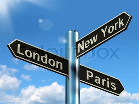 Will it be a massive culture shock, alot of people tell me. London Paris New York Signpost Showing Travel Tourism And ...