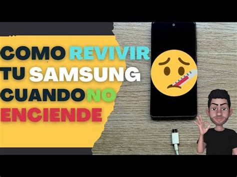 Samsung No Enciende Soluci N Para Revivir Movil M Todo Efectivo Youtube