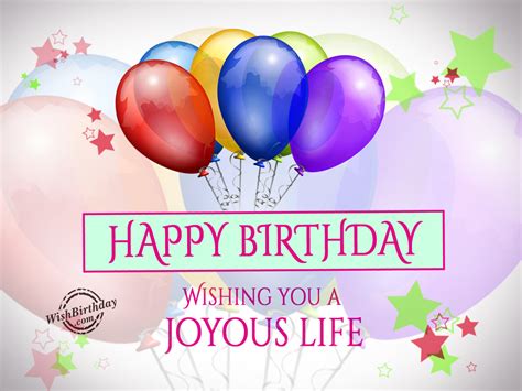 Happy Birthday Wishing You A Joyous Life