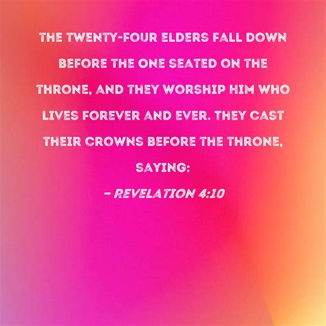 Revelation 410 The Twenty Four Elders Fall Down Before The One Seated