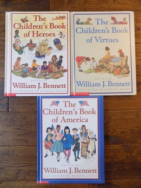 Lot 3 William J Bennett The Childrens Book Of Heroes America Virtues