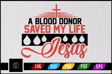 A Blood Donor Saved My Life Jesus Svg Graphic By Ijdesignerbd777