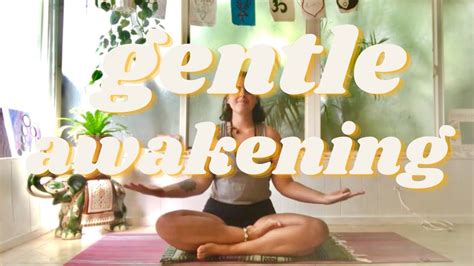 Gentle Awakening ~ Early Morning Yoga Practice Youtube