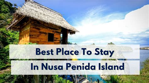 Best Places To Stay At Nusa Penida Island - YouTube