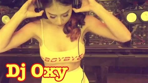 Dj Oxy 1 Trong Những Nữ Dj Hot Nhất Vietnam Youtube