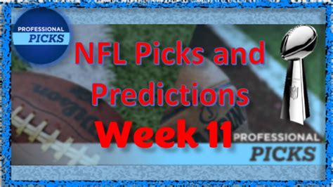 Nfl Picks Week 11 Game Picks And Predictions Youtube