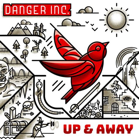 Up And Away Danger Inc