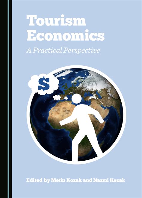 Tourism Economics A Practical Perspective Cambridge Scholars Publishing