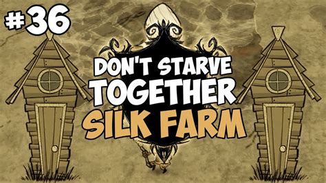 Building a Silk Farm - Don't Starve Together Gameplay - Part 36 