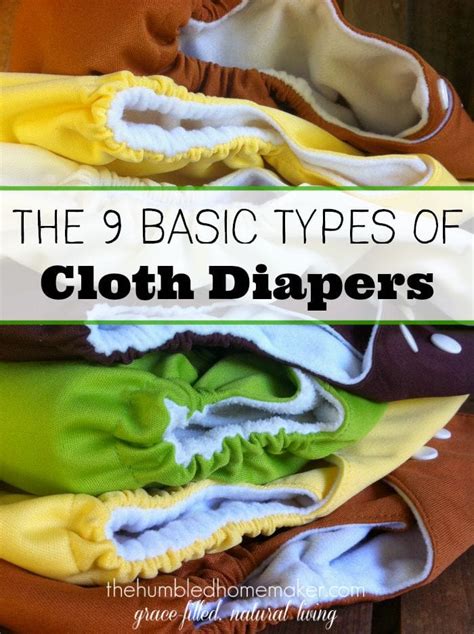The Different Types Of Cloth Diapers The Humbled Homemaker