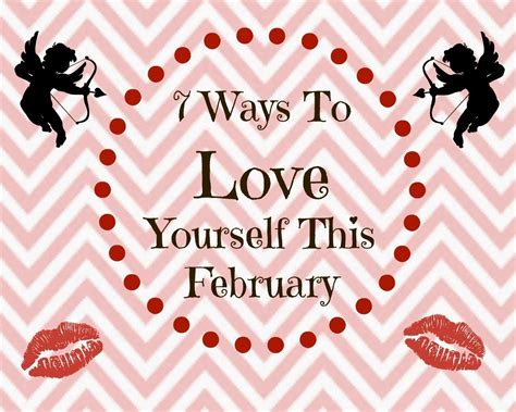 7 Ways To Love Yourself This February Science Of Happiness Love You