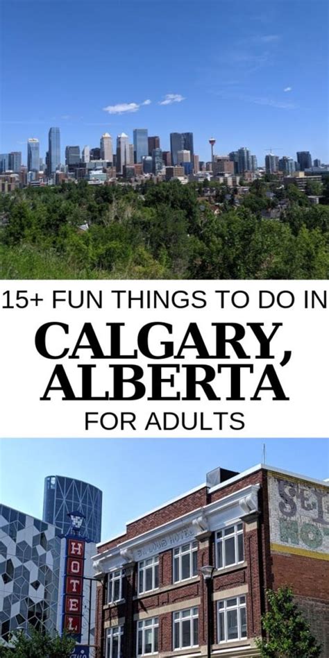 15 Fun Things To Do In Calgary And Beyond For Adults