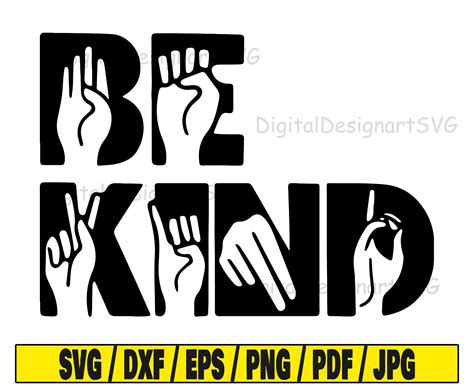 Be Kind Svg American Sign Language Svg Cut File Be Kind Etsy