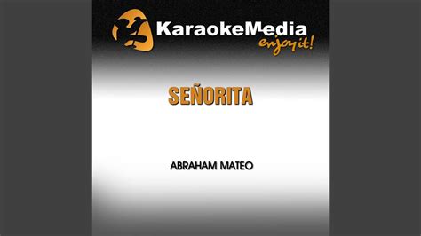 Señorita Karaoke Version In The Style Of Abraham Mateo Youtube