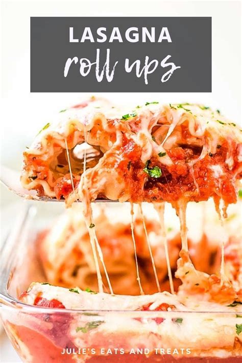 Lasagna Roll Ups Are A Great Dinner Recipe All Your Favorite Flavors