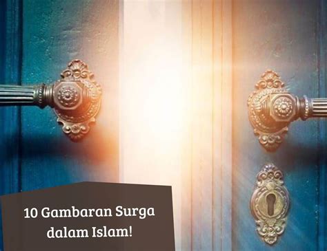 Ini 10 Gambaran Surga Menurut Al Quran dan Hadits, Indah dan Penuh