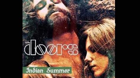 The Doors Indian Summer Youtube