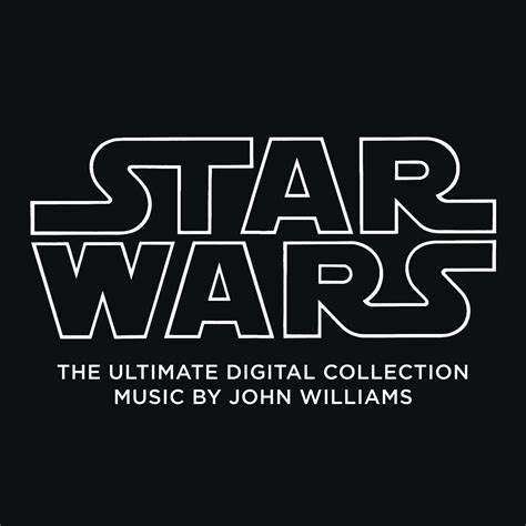 Star Wars The Ultimate Soundtrack Collection 2016 Soundtrack John