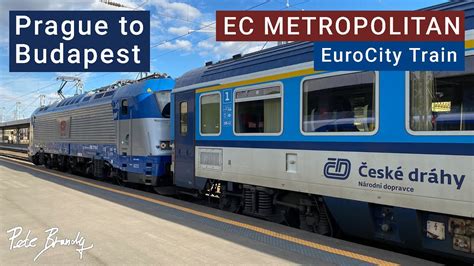 Trip Report Ec Metropolitan Prague To Budapest Eurocity Train