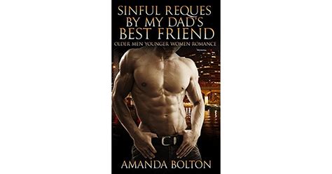 sinful request by my dad s best friend by amanda bolton