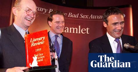 The Bad Sex Award What Its Like To Win Bad Sex Award The Guardian