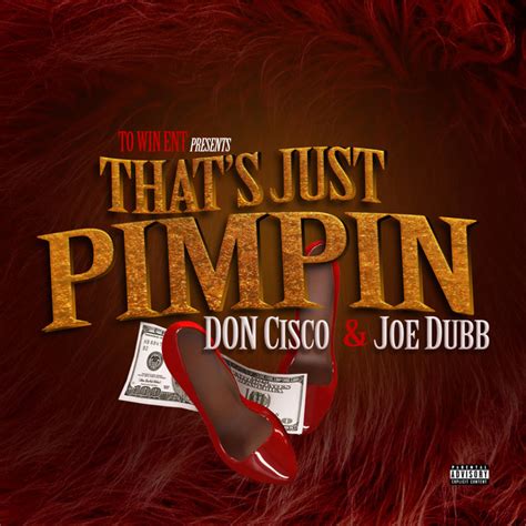 Thats Just Pimpin Single By Don Cisco Spotify