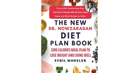the new dr nowzaradan diet plan book 1200 calories meal plan to lose weight and living well by
