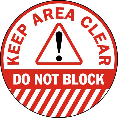 Keep Area Clear Do Not Block Floor Sign Claim Your 10 Discount