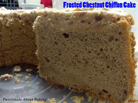 Chestnut Chiffon Cake Passionate About Baking