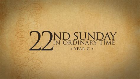 22nd Sunday In Ordinary Time Year C Formed