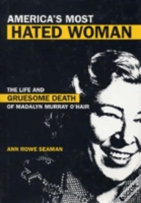 Americas Most Hated Woman De Ann Rowe Seaman Livro Wook