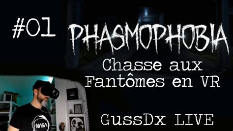 chasseur de fantÔmes simulator phasmophobia gussdx live youtube