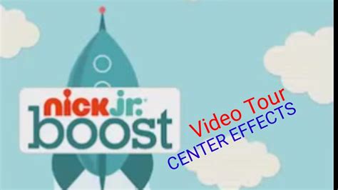 Nick Jr Boost Video Tour Center Effects Youtube