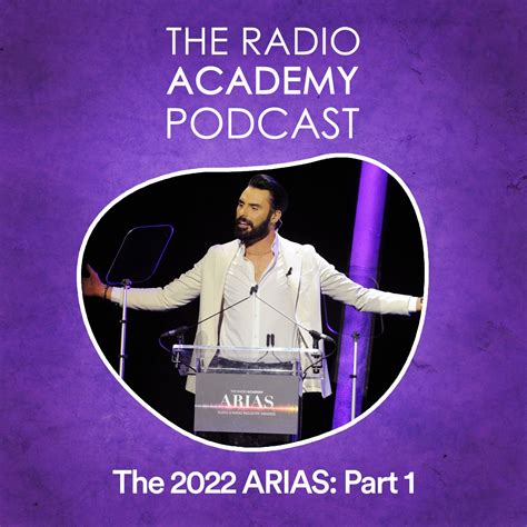 The Radio Academy Podcast The Arias Part