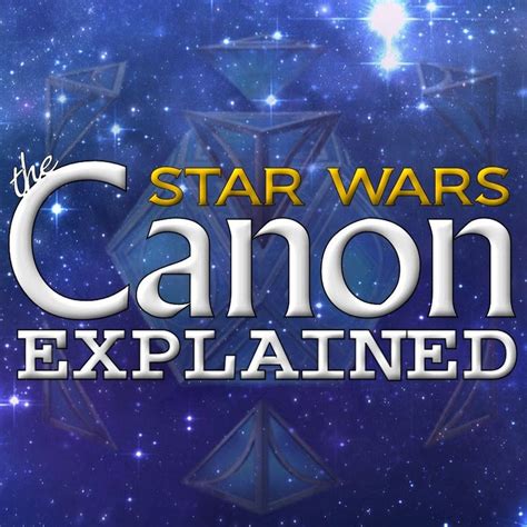 Star Wars The Canon Explained Youtube