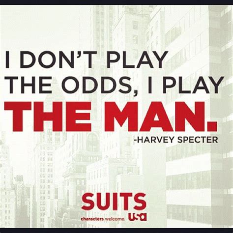 Favorite Quotes By Harvey More Harvey Specter Suits Suits Harvey