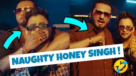 Yo Yo Honey Singh Naughty Songs Honey Singh Crazy Song Paris Ka Trip Song Youtube