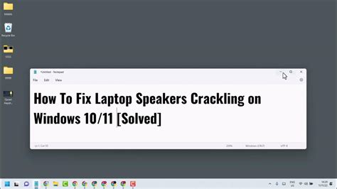 How To Fix Laptop Speakers Crackling On Windows 10 Or 11 Solved Youtube