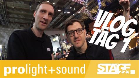 Prolight Sound 2019 Vlog Tag 1 Youtube