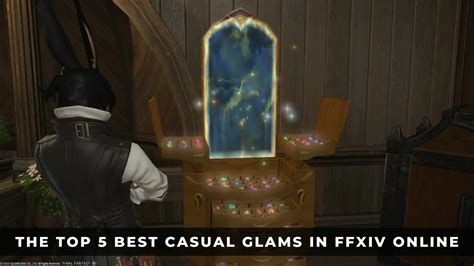 The Top 5 Best Casual Glams In Ffxiv Online Keengamer